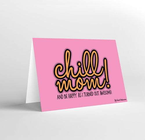 Chill Mom as I Turned Out Awesome - Fouxx.com